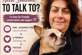 be your friendly conversation partner and supportive chat buddy