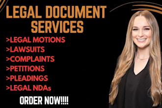 write legal motions, lawsuits, complaints, petitions, pleadings and legal ndas