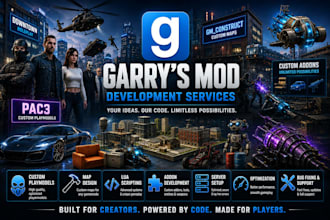 create garrys mod playermodel, maps, lua scripting, addon, development service