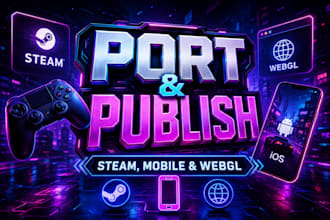 port and publish your unity game to steam, mobile, or webgl