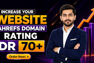 increse aherfs DR 70 plus with high authority backlinks