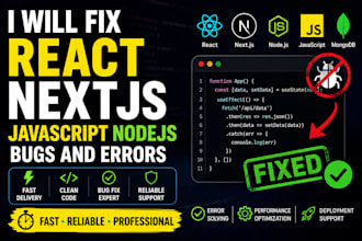 fix react nextjs javascript nodejs bugs and errors