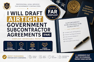 draft airtight government subcontractor agreements far