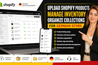 upload shopify products, manage inventory, organize collections for german store