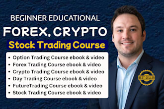 create forex trading course content, ebook writing, crypto trading, video course