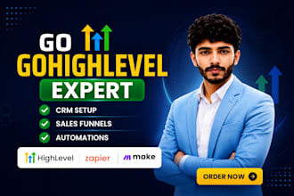 be your gohighlevel expert for crm, funnels, and automation