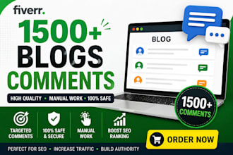 1500 blog comments dofollow backlinks high da DR with manually work