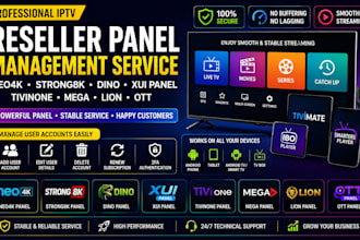 best reseller panel, neo4k, strong8k, dino, xui panel, tivinone, mega, lion ott