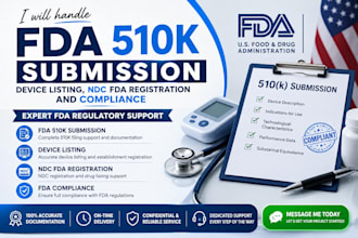 handle fda 510k submission, device listing, ndc, fda registration and compliance