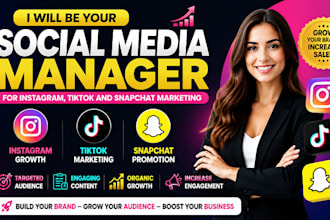 be your social media manager for instagram, tiktok and snapchat marketing