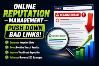 do online reputation management, reverse SEO, and push down negative link