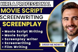write movie script, screenplay, film script, featured film and short film script