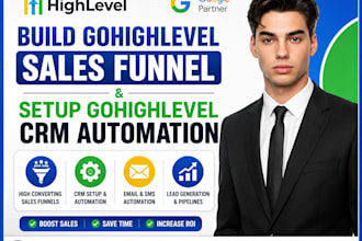 build gohighlevel sales funnel and setup gohighlevel CRM automation
