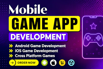 do mobile game development 2d 3d unity game as unity developer unreal engine