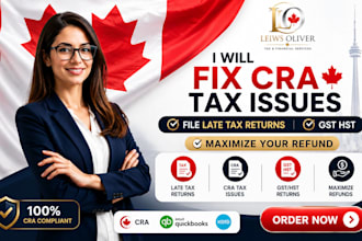 fix cra tax issues file late canada tax returns t1 t2 return and maximize refund