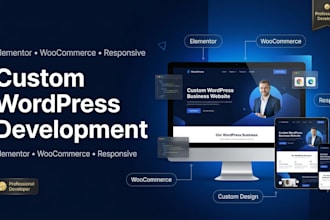 be your wordpress developer for custom website development and elementor