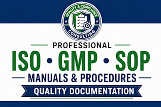 develop iso manual, gmp manual and standard operating procedures