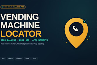 cold call,vending machine locator,atm placement leads,appointments,cold caller
