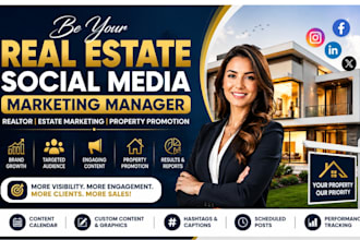 be your real estate social media marketing manager, realtor, estate marketing