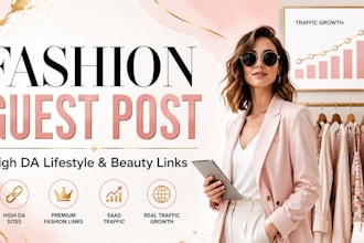 do fashion and lifestyle guest post with high da backlinks
