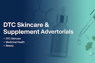 write and design a dtc skincare or supplement advertorial