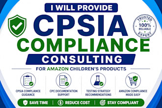 provide cpsia compliance consulting for amazon children product and CPC support