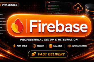 secure, fix , setup your web, mobile ,vibecoded apps backend in firebase