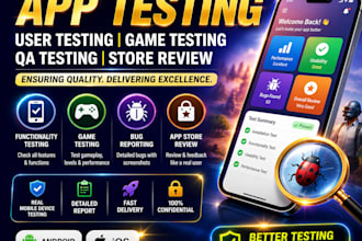 app testing, user testing, game testing, QA testing apps and store review on mp