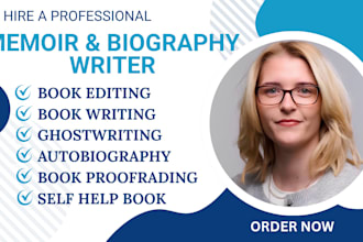 be your memoir ghostwriter biography writer memoir editor nonfiction book writer