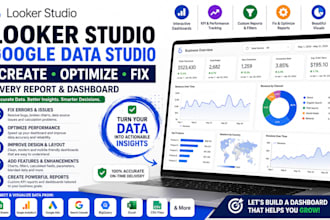 create, optimize, and fix every google data studio or looker studio report