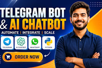 build telegram bot, ai chatbot, whatsapp bot, telegram automation, python bot
