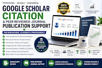 provide google scholar citation and peer reviewed journal publication support