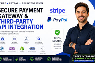 integrate stripe paypal payment gateway and third party API for your website