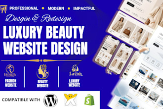 build, revamp luxury beauty website, fashion website using shopify wix worpress