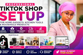 setup manage tiktok shop for home gadgets, kitchen tools and household products
