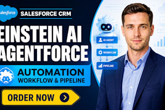 setup salesforce CRM einstein ai agentforce automation workflow pipeline lead