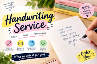 do neat and clean handwriting work for assingnments