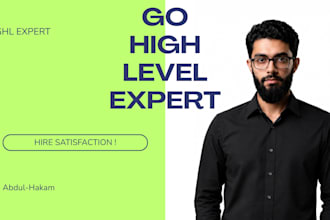 be your go high level expert, gohighlevel workflow ghl