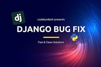 fix bugs and errors in your django python project