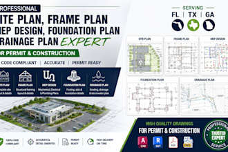 create site plan frame plan mep design foundation plan drainage plan in fl tx ga