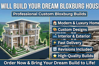 build your bloxburg dream house, mansion, hotel, or custom build