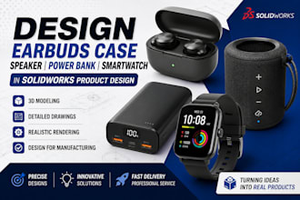 design earbuds case speaker power bank smartwatch in solidworks product design