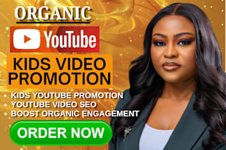 kids youtube video promotion, kids channel monetization