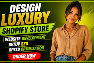 design luxury shopify store, website development setup SEO speed optimization