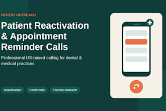 make patient reactivation and appointment reminder calls for your practice