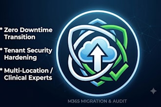 provide expert m365 migration and security audit services