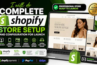 do complete shopify store setup and configuration for launch