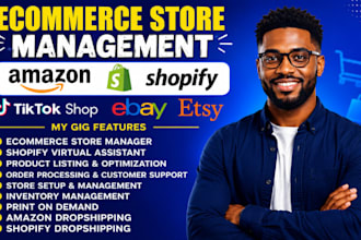 manage shopify store, tiktok shop, esty store, product listing, and ebay listing
