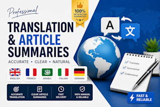 provide accurate translations and clear article summaries