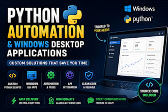 build custom python automation and windows desktop applications